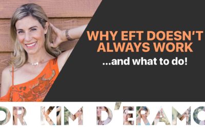 Why EFT Doesn’t Always Work…(and what to do!)