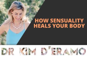 How SENSUALITY Heals Your Body