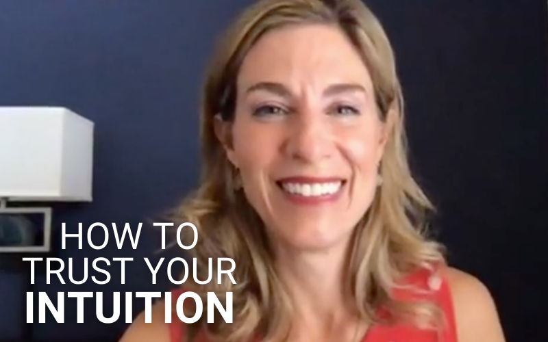 How to Trust Your Intuition