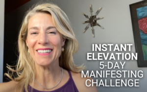 Instant Elevation 5-Day Manifesting Challenge | Kim D’Eramo, D.O.