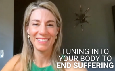 Tuning Into Your Body to End Suffering