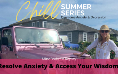 Resolve Anxiety and Access Your Wisdom