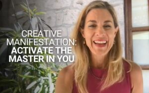 Creative Manifestation: Activate the Master in You | Kim D’Eramo, D.O.