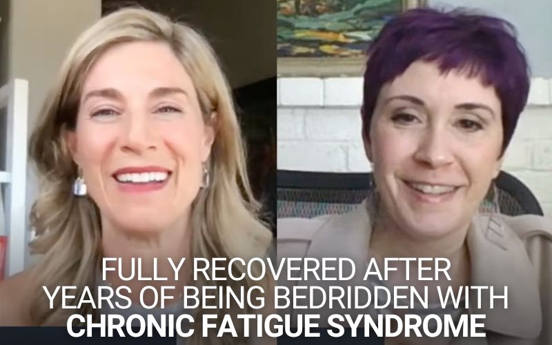 Fully Recovered After Years of Being Bedridden with Chronic Fatigue Syndrome
