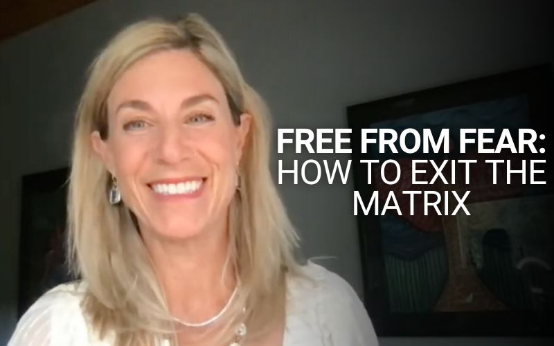 free-from-fear-how-to-exit-the-matrix